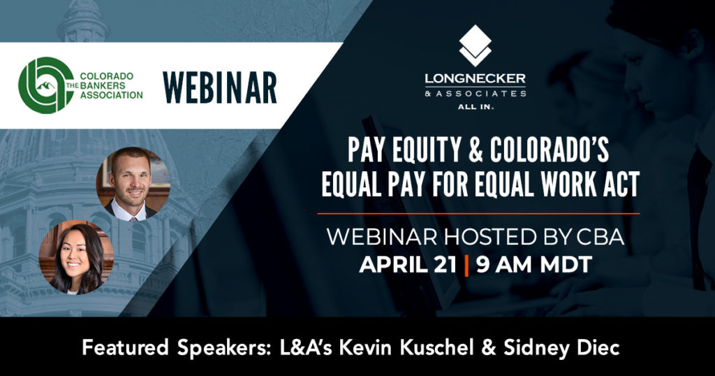 Webinar - Pay Equity & Colorado Equal Pay for Equal Work Act 
April 21 at 9am